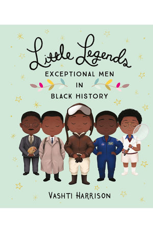 Little Legends: Exceptional Men in Black History (Leaders & Dreamers, 3)