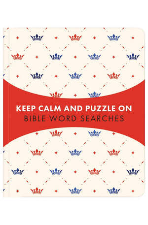 Keep Calm and Puzzle On: Bible Word Searches: 99 Puzzles