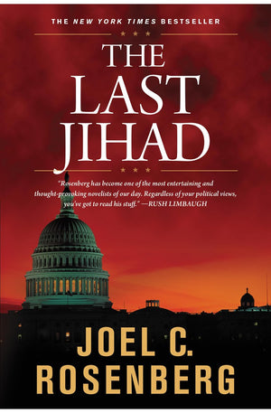 The Last Jihad: A Jon Bennett Series Political and Military Action Thriller (Book 1)