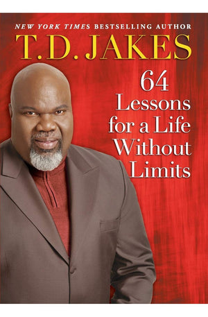 64 Lessons for a Life Without Limits