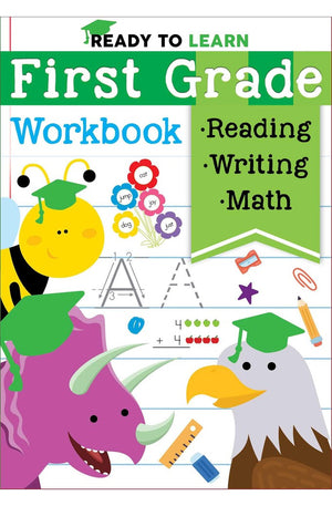Ready to Learn: First Grade Workbook: Fractions, Measurement, Telling Time, Descriptive Writing, Sight Words, and More!