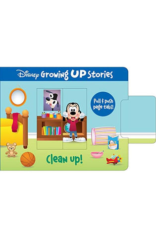 Image of Clean Up! Pull & Push Page Tabs! (Disney Growing Up Stories)