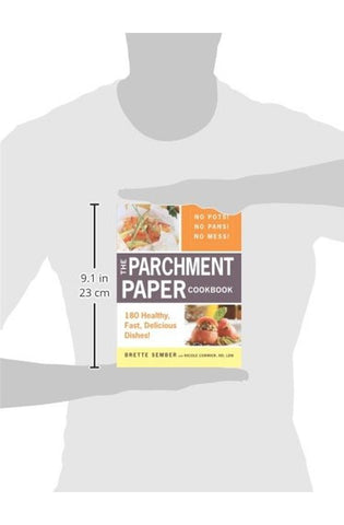 Image of The Parchment Paper Cookbook: 180 Healthy, Fast, Delicious Dishes!