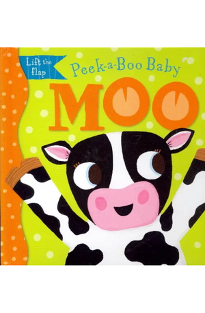 Moo Lift the Flap (Peek-a-Boo Baby)
