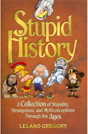 Stupid History