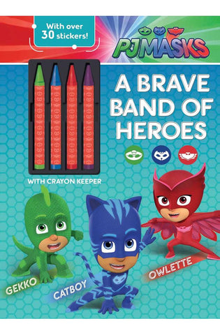 Image of PJ Masks: A Brave Band of Heroes (Coloring & Activity with Crayons)
