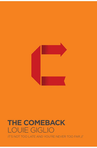 Image of The Comeback: It's Not Too Late and You're Never Too Far