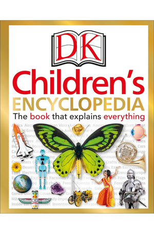 DK Children's Encyclopedia: The Book that Explains Everything