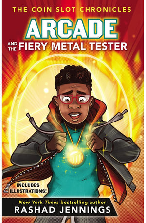 Arcade and the Fiery Metal Tester (The Coin Slot Chronicles)