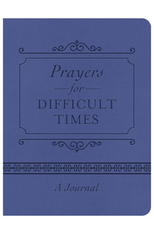 Prayers for Difficult Times Journal