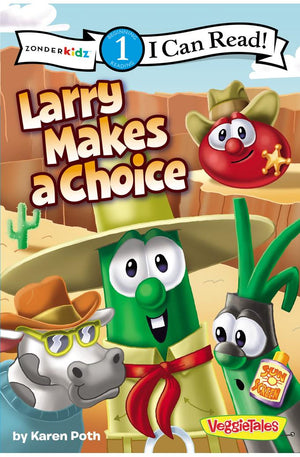 Larry Makes a Choice: Level 1 (I Can Read! / Big Idea Books / VeggieTales)