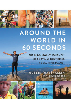 Around the World in 60 Seconds: The Nas Daily Journey?1,000 Days. 64 Countries. 1 Beautiful Planet.