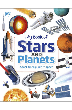 My Book of Stars and Planets: A fact-filled guide to space