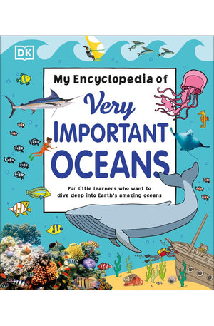 My Encyclopedia of Very Important Oceans (My Very Important Encyclopedias)