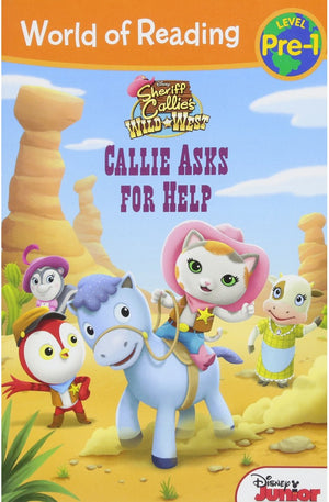 World of Reading: Sheriff Callie's Wild West Callie Asks for Help: Level Pre-1