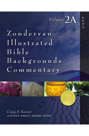 John: Volume 2A (Zondervan Illustrated Bible Backgrounds Commentary)