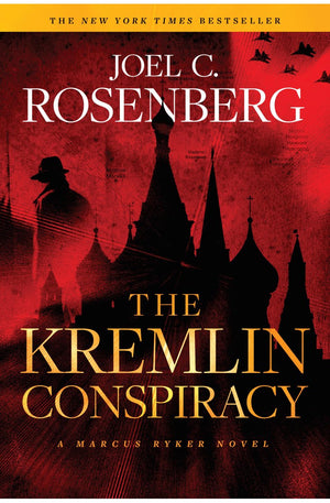 The Kremlin Conspiracy: A Marcus Ryker Series Political and Military Action Thriller: (Book 1)