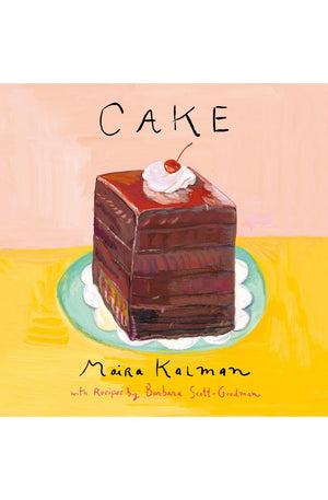 Cake: A Cookbook