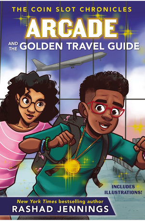 Arcade and the Golden Travel Guide (The Coin Slot Chronicles)