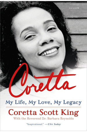 Coretta: My Life, My Love, My Legacy