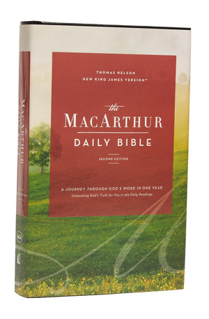 NKJV MacArthur Daily Bible 2nd Edition Hardcover Comfort Print: A Journey Through God's Word in One Year