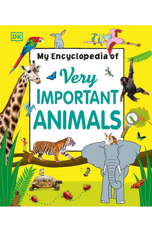 My Encyclopedia of Very Important Animals (My Very Important Encyclopedias)