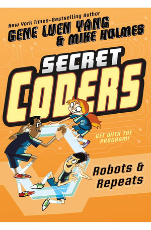 Secret Coders: Robots & Repeats (Secret Coders, 4)