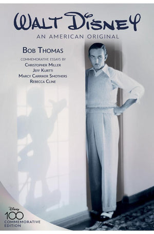 Walt Disney: an American Original, Commemorative Edition (Disney Editions Deluxe)