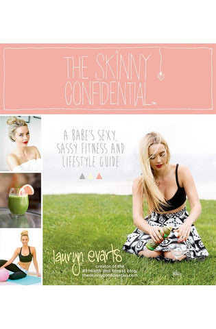 Image of The Skinny Confidential: A Babe's Sexy, Sassy Fitness and Lifestyle Guide