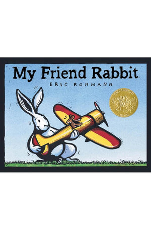 My Friend Rabbit: A Picture Book