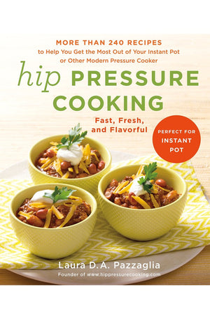 Hip Pressure Cooking: Fast, Fresh, and Flavorful