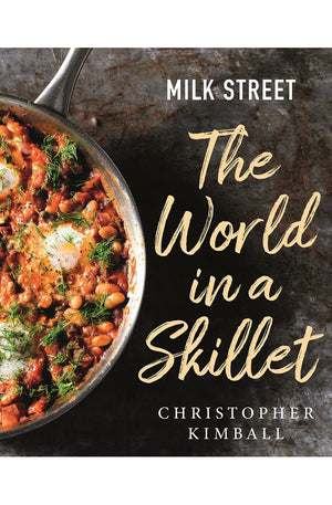 Milk Street: The World in a Skillet