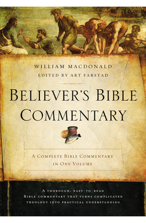 Believer's Bible Commentary: Second Edition