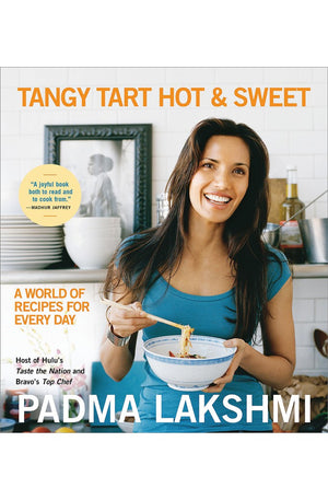 Tangy Tart Hot and Sweet: A World of Recipes for Every Day