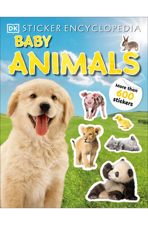 Sticker Encyclopedia Baby Animals: More Than 600 Stickers (Sticker Encyclopedias)
