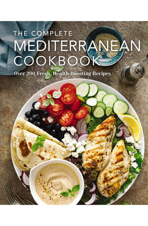 The Complete Mediterranean Cookbook: Over 200 Fresh, Health-Boosting Recipes (Complete Cookbook Collection)