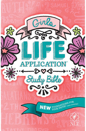 NLT Girls Life Application Study Bible Pink (Hardcover) NLT Bible with Over 800 Notes and Features Foundations for Your Faith Sections