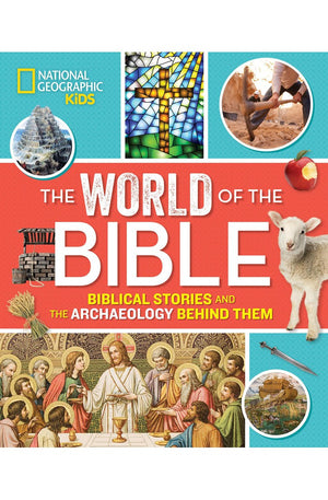 The World of the Bible: Biblical Stories and the Archaeology Behind Them