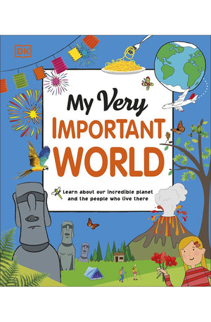 My Very Important World: For Little Learners who want to Know about the World (My Very Important Encyclopedias)