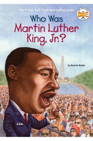 Who Was Martin Luther King, Jr.?