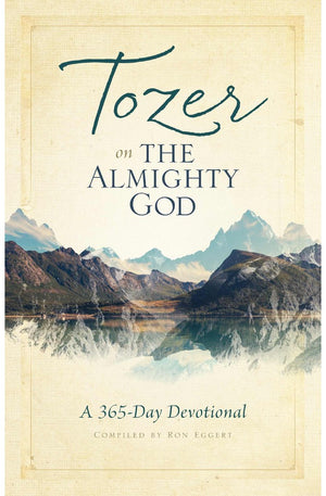 Tozer on the Almighty God: A 365-Day Devotional