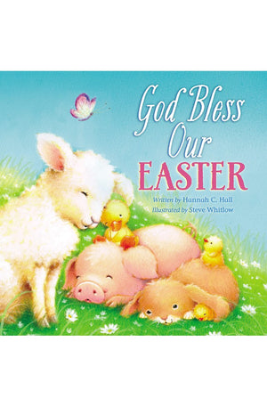 God Bless Our Easter: An Easter and Springtime Book for Kids (A God Bless Book)