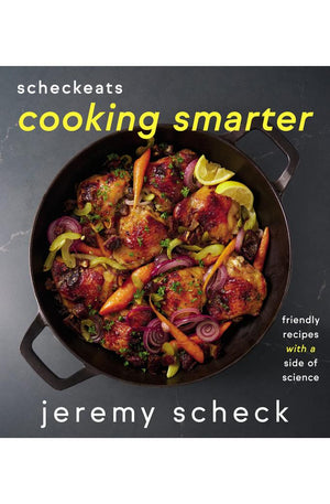 Cooking Smarter: Friendly Recipes With a Side of Science (Scheckeats)