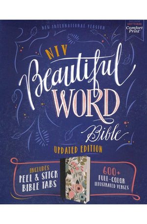 NIV Beautiful Word Bible Updated Edition Peel/Stick Bible Tabs Cloth over Board Floral Red Letter Comfort Print: 600+ Full-Color Illustrated Verses