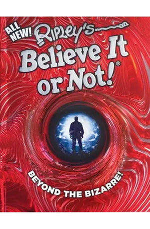 Beyond The Bizarre! (Ripley'S Believe It Or Not!)