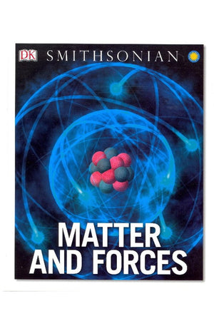 Dk Smithsonian - Matter And Forces