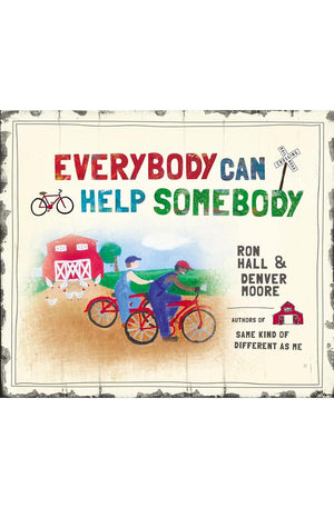 Everybody Can Help Somebody