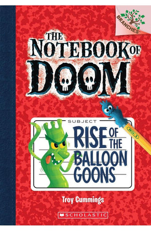 Rise of the Balloon Goons: A Branches Book (The Notebook of Doom #1) (1)
