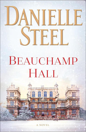 Beauchamp Hall: A Novel