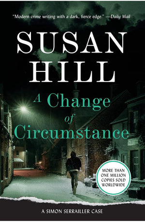 A Change of Circumstance (A Simon Serrailler Case)